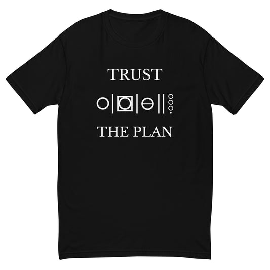 TRUST THE PLAN | Men's T-Shirt